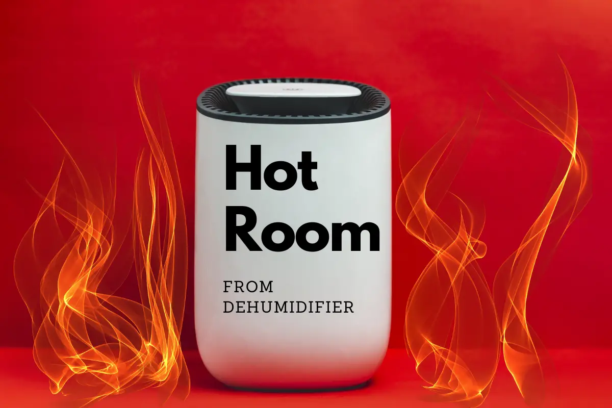 Hot Room? It Could Be Your Dehumidifier!