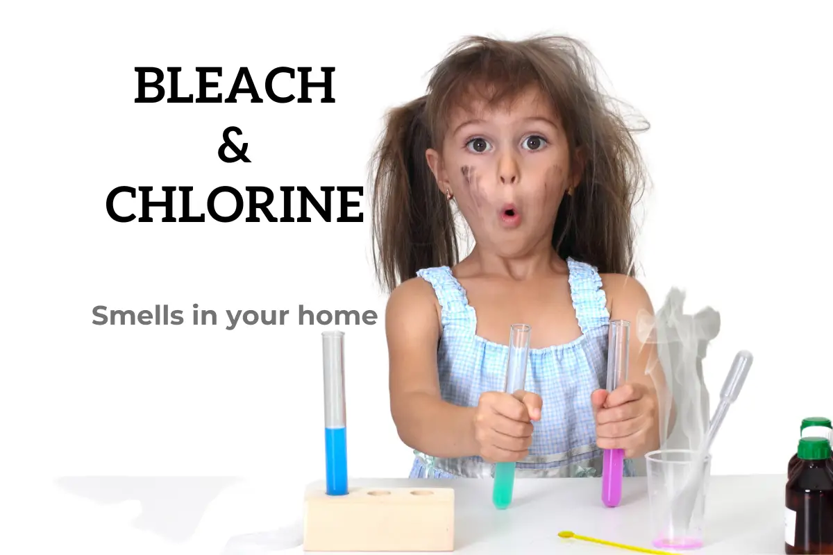 Why Your House Smells Like Bleach/Chlorine
