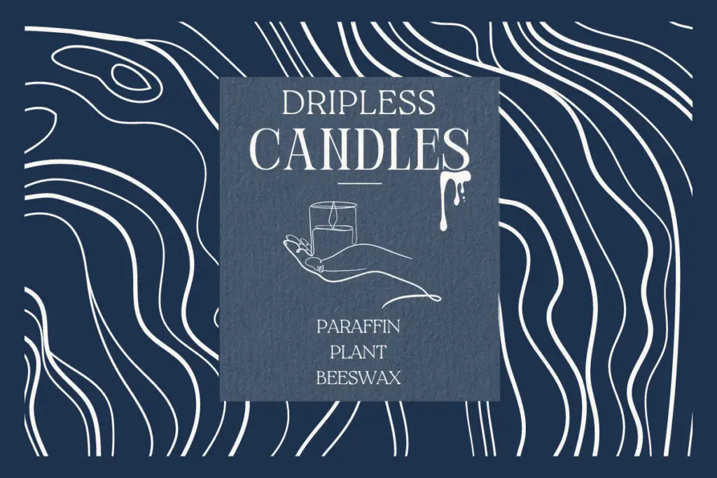 Best Dripless Candles [Paraffin, Plant and Beeswax]
